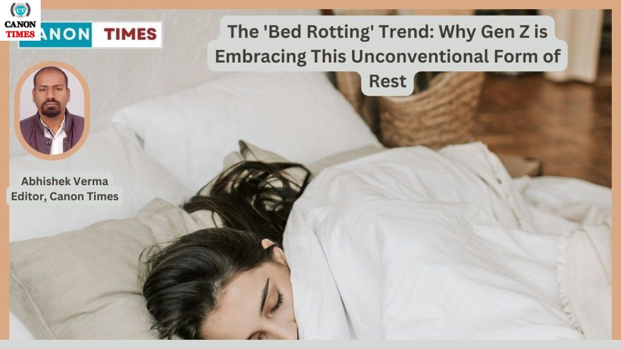 The ‘Bed Rotting’ Trend: Why Gen Z is Embracing This Unconventional Form of Rest