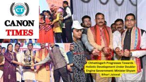 Chhattisgarh Progresses Towards Holistic Development Under Double-Engine Government: Minister Shyam Bihari Jaiswal