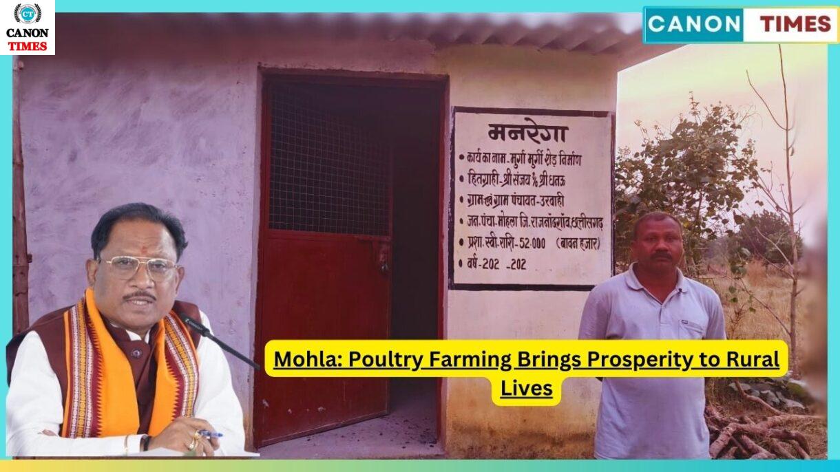 Mohla: Poultry Farming Brings Prosperity to Rural Lives