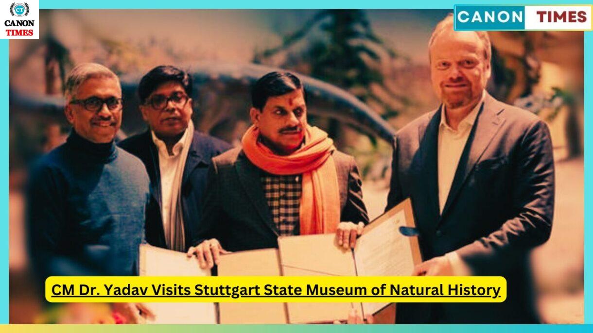 CM Dr. Yadav Visits Stuttgart State Museum of Natural History