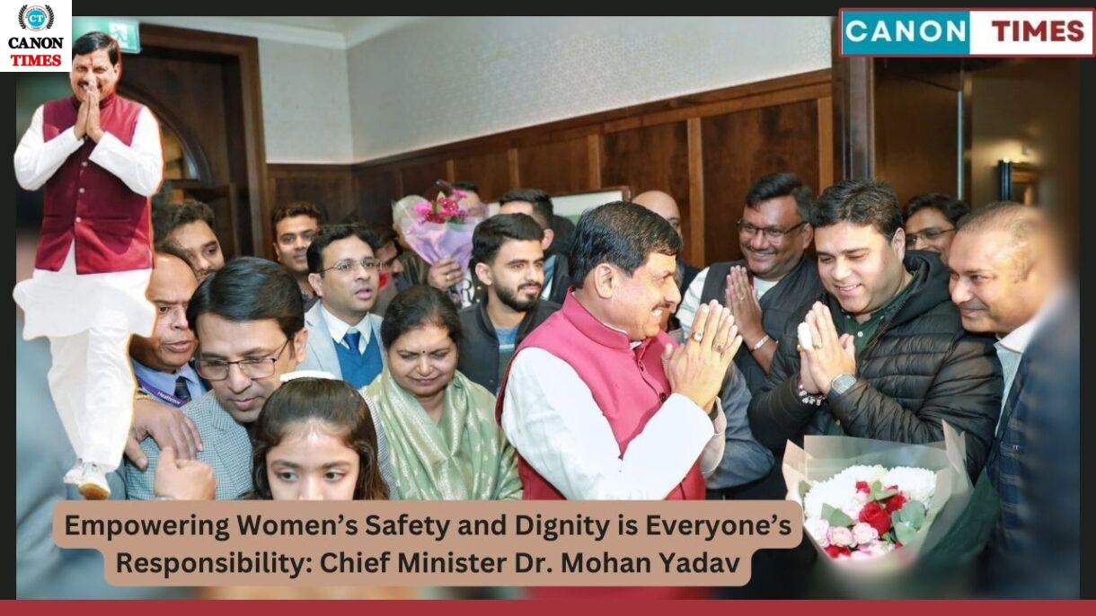 Empowering Women’s Safety and Dignity is Everyone’s Responsibility: Chief Minister Dr. Mohan Yadav