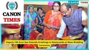 Deputy CM Arun Sao Extends Greetings to Newlyweds at Mass Wedding Ceremony