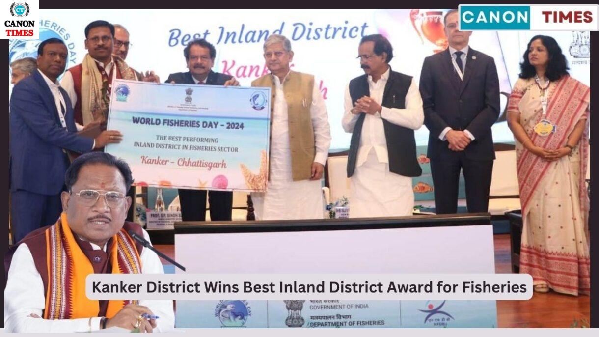 Kanker District Wins Best Inland District Award for Fisheries