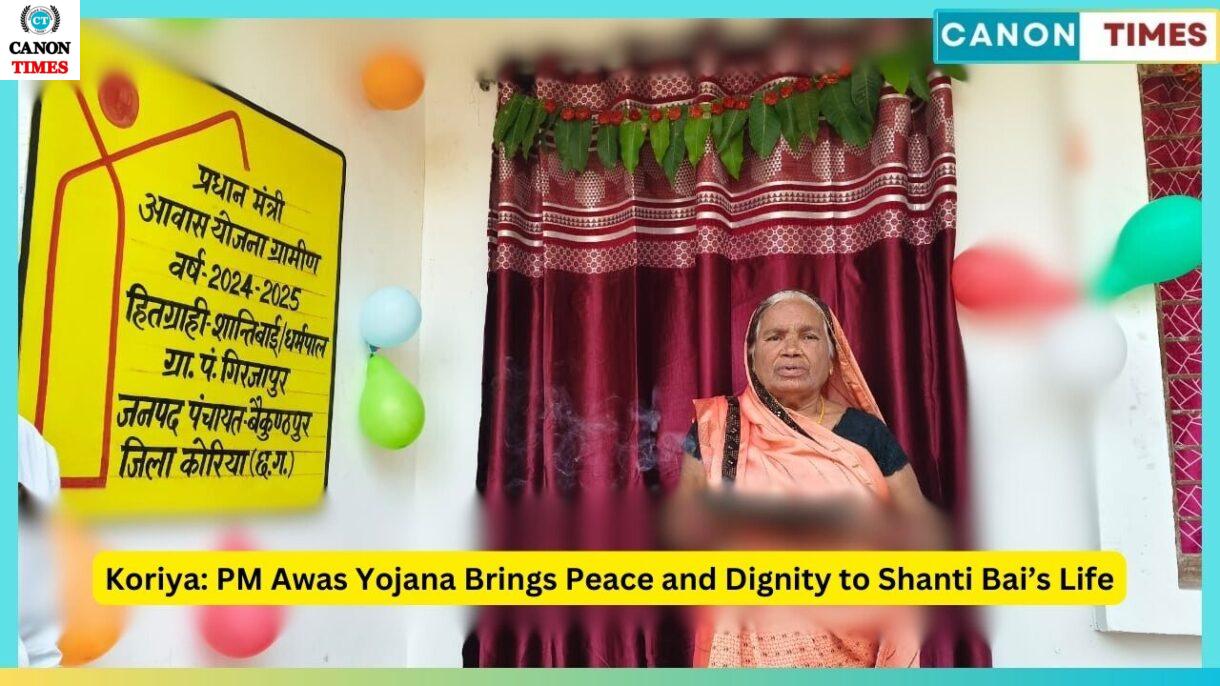 Koriya: PM Awas Yojana Brings Peace and Dignity to Shanti Bai’s Life