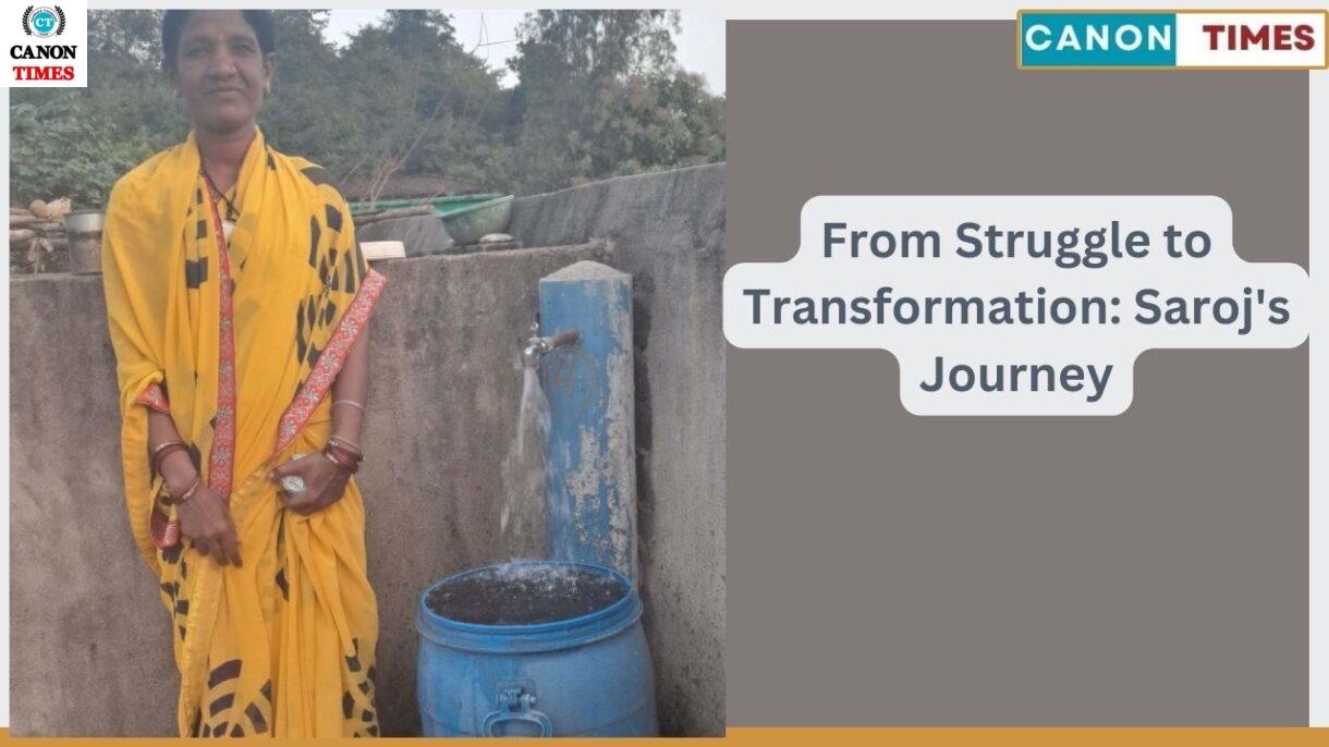 From Struggle to Transformation: Saroj's Journey