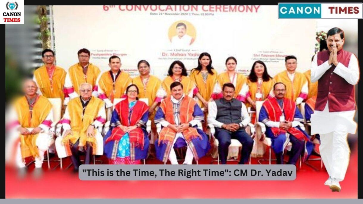 "This is the Time, The Right Time": CM Dr. Yadav