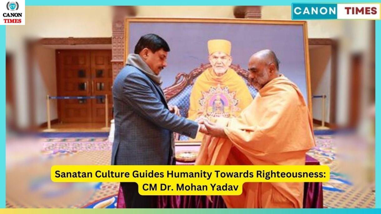 Sanatan Culture Guides Humanity Towards Righteousness: CM Dr. Mohan Yadav