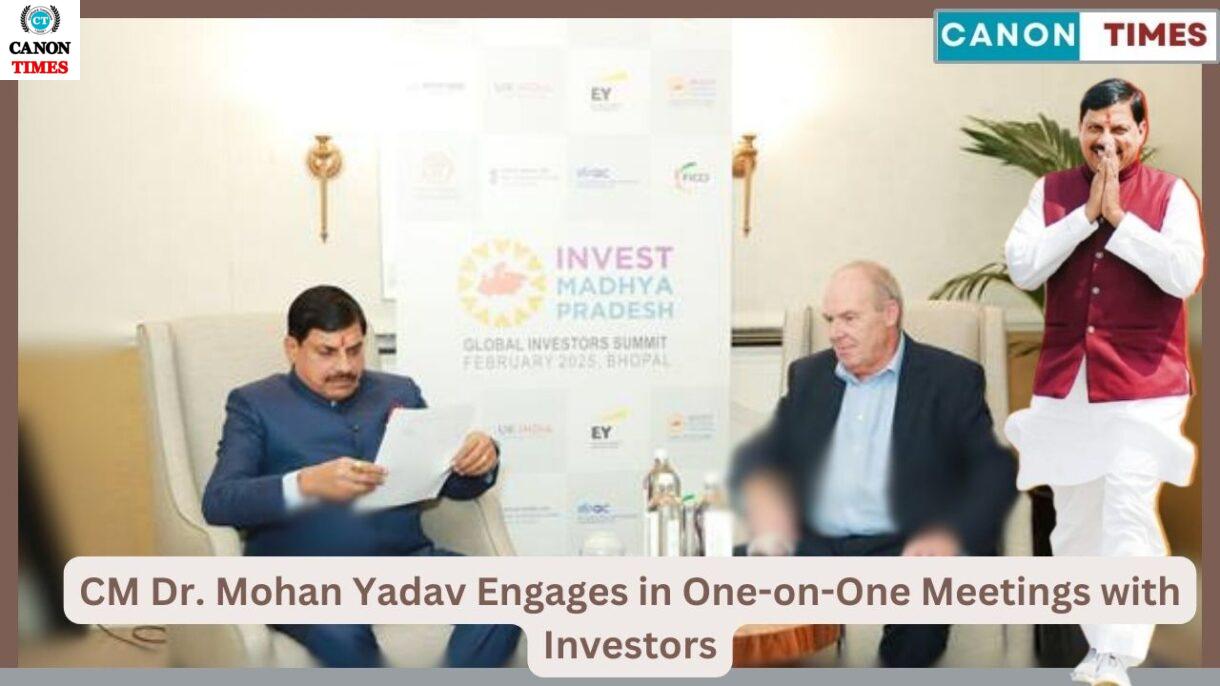 CM Dr. Mohan Yadav Engages in One-on-One Meetings with Investors