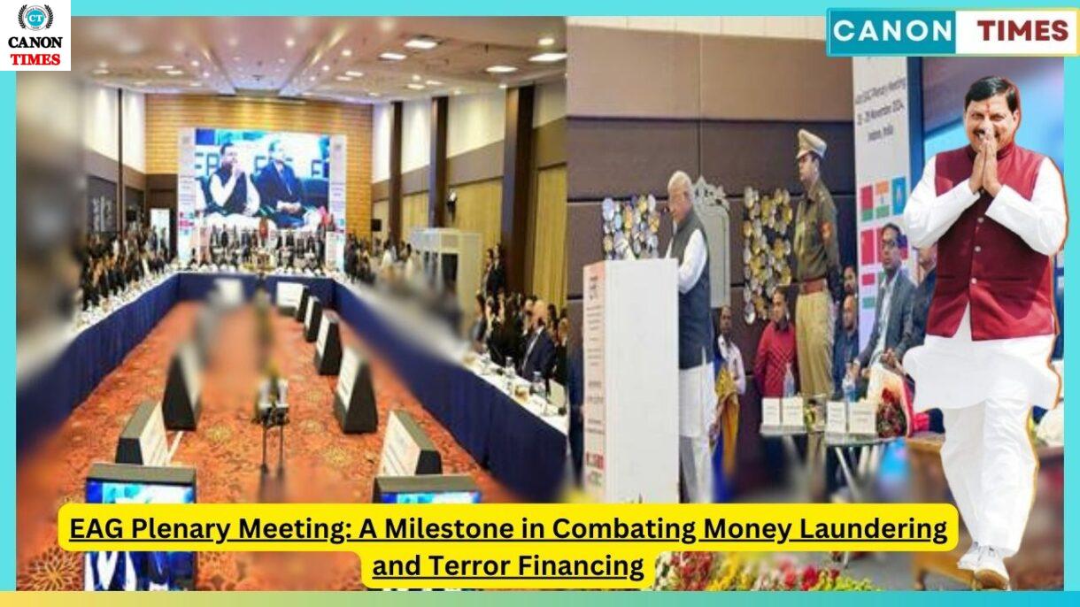 EAG Plenary Meeting: A Milestone in Combating Money Laundering and Terror Financing