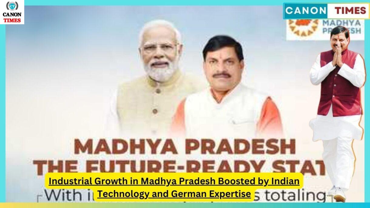 Industrial Growth in Madhya Pradesh Boosted by Indian Technology and German Expertise