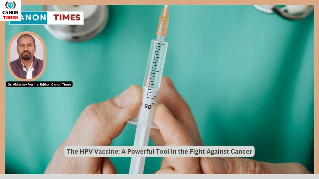 The HPV Vaccine: A Powerful Tool in the Fight Against Cancer