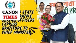 Promoted State Administrative Service Officers Express Gratitude to Chief Minister