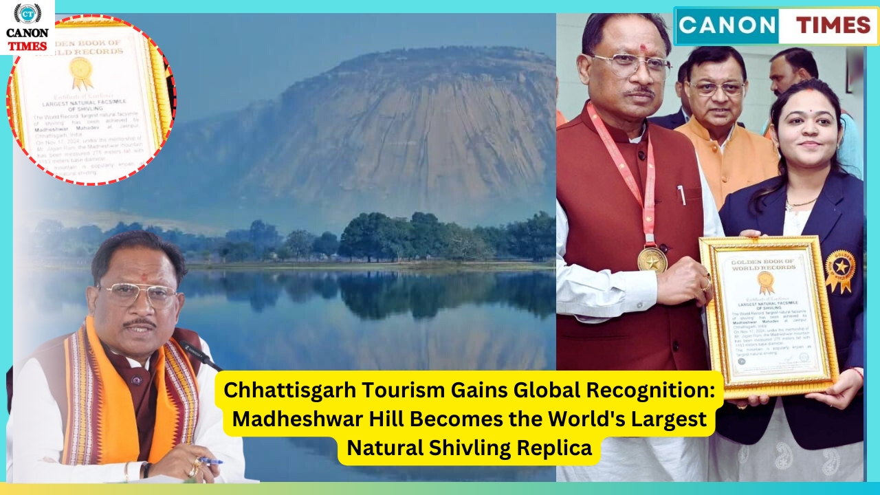 Chhattisgarh Tourism Gains Global Recognition: Madheshwar Hill Becomes the World's Largest Natural Shivling Replica