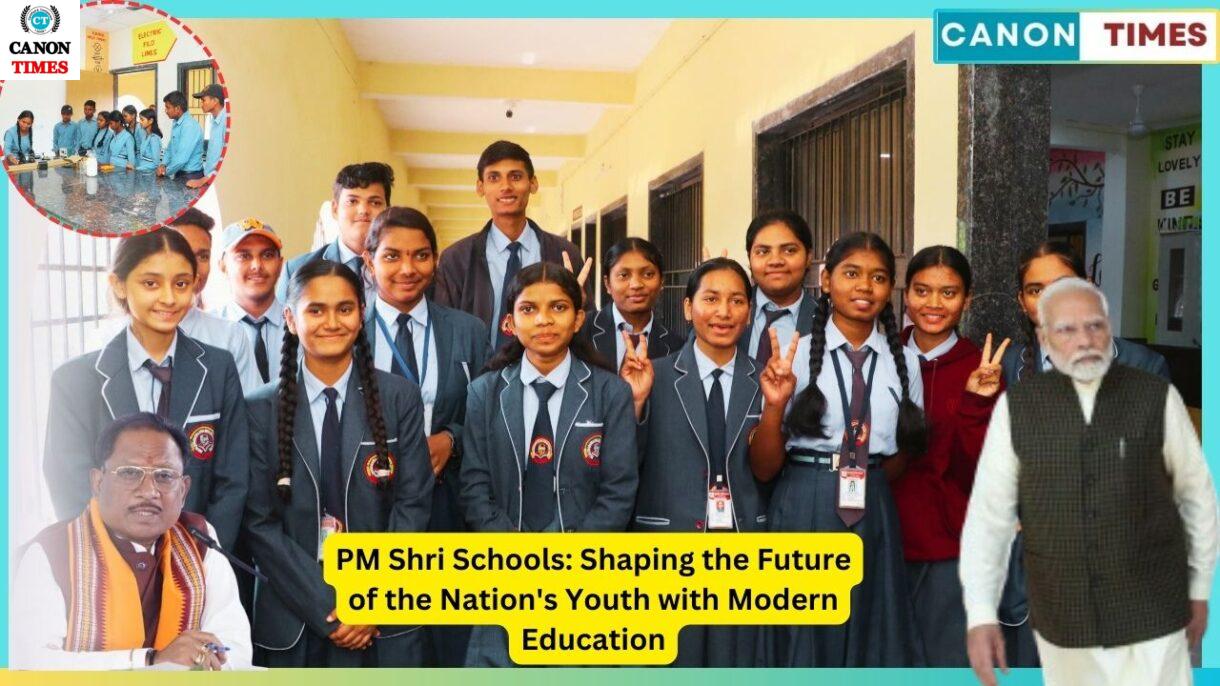 PM Shri Schools: Shaping the Future of the Nation's Youth with Modern Education