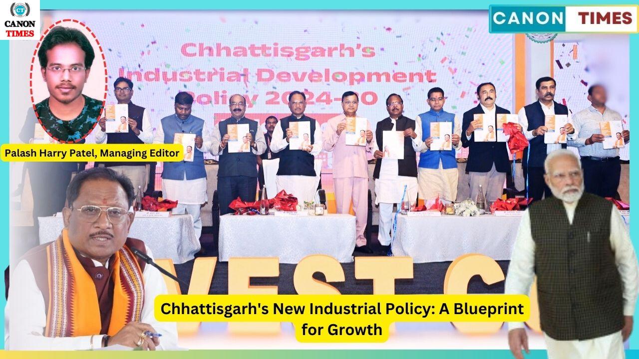 Chhattisgarh's New Industrial Policy