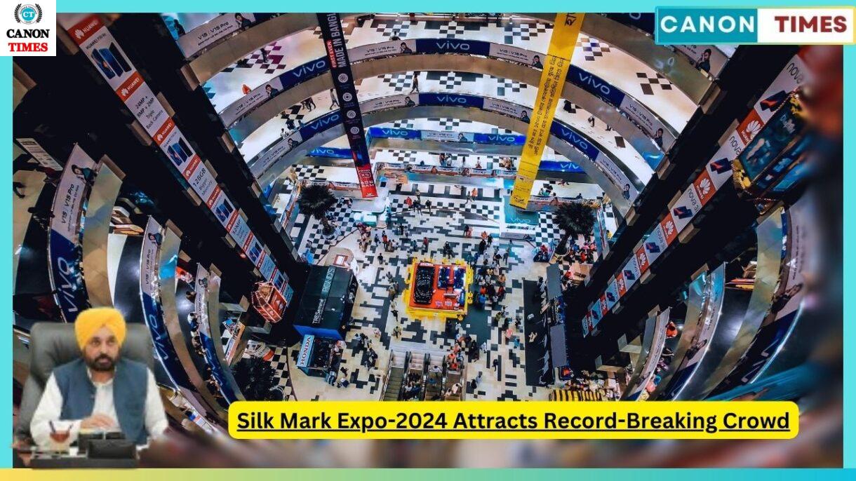 Silk Mark Expo-2024 Attracts Record-Breaking Crowd