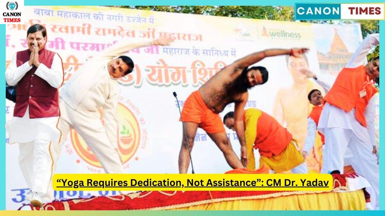 “Yoga Requires Dedication, Not Assistance”: CM Dr. Yadav