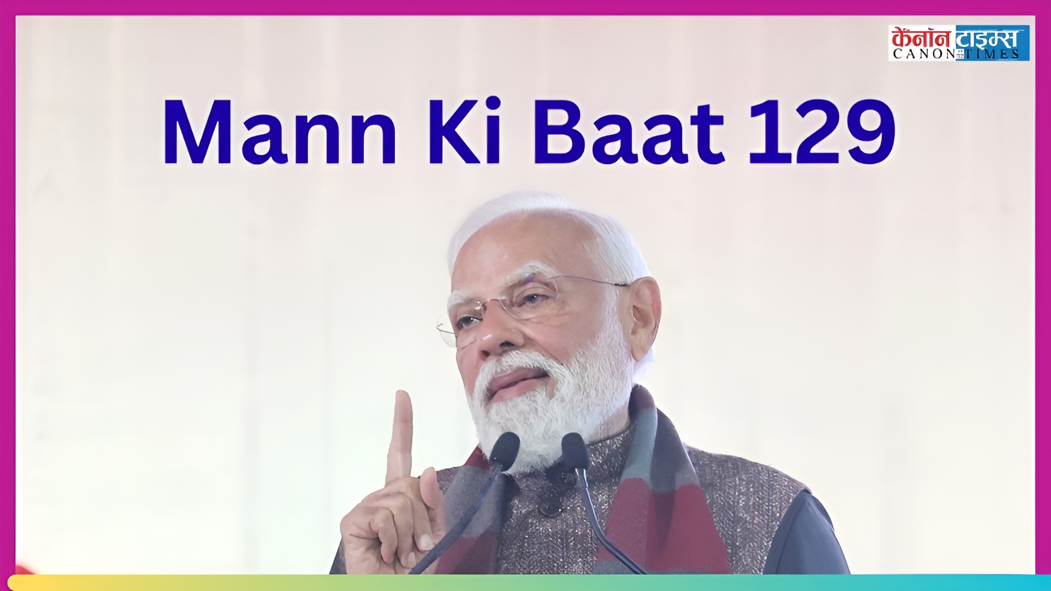 Mann Ki Baat 129