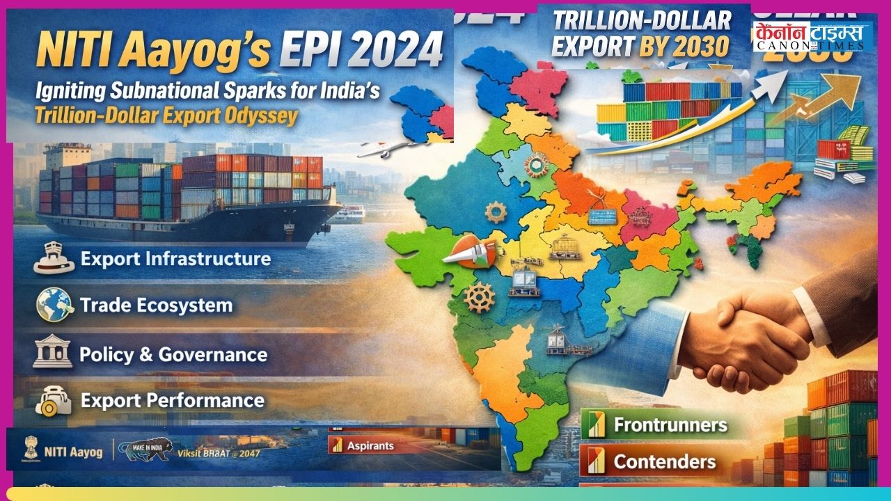 NITI Aayogs EPI 2024: Igniting Subnational Sparks for Indias Trillion Dollar Export Odyssey